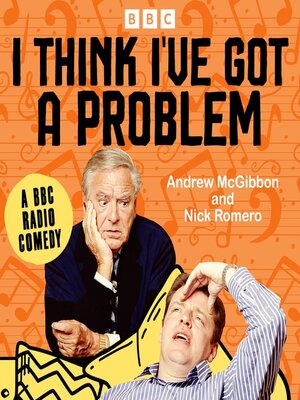 cover image of I Think I've Got a Problem--The Complete Series 1 and 2